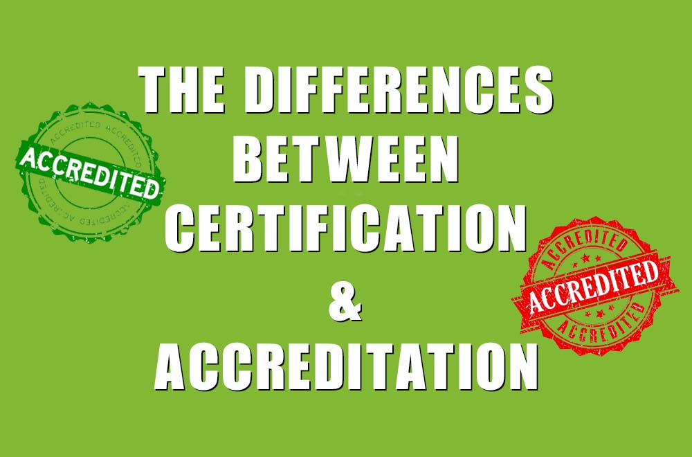 Certification v Accreditation